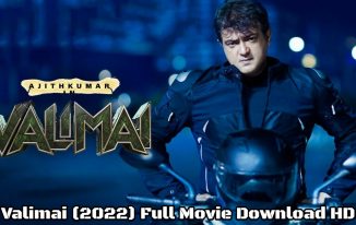 Valimai Full Movie Download, Leaked By Tamilrockers
